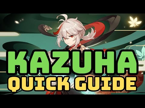 Genshin TLDR: Kazuha for dummies