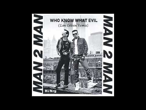 Man2Man & Ian coleen / Who Know What Evil (High Energy)