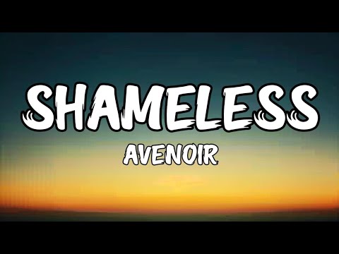 Avenoir - Shameless (Lyrics)