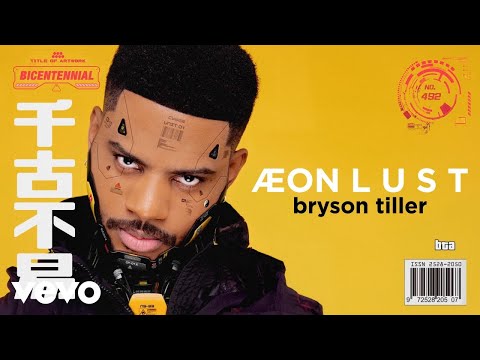 Bryson Tiller - ÆON L U S T (Visualizer)