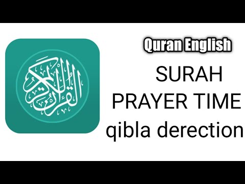 Quran English app  || Surah / prayer time/qibla derection |||2021