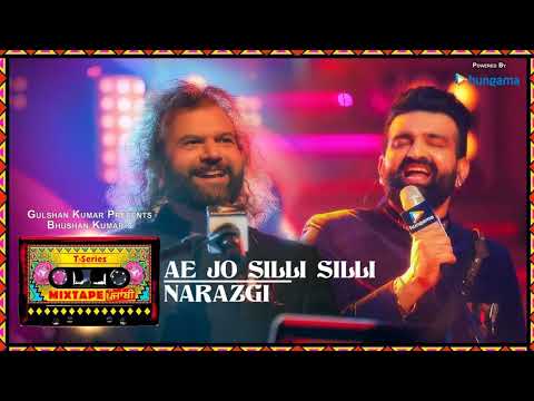 T-Series Mixtape Punjabi: Ae Jo Silli Silli / Narazgi | Hans Raj Hans | Navraj Hans | Bhushan Kumar