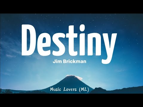 Jim​Brickman - Destiny (Lyrics)