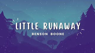 Benson Boone - Little Runaway (Lyrics)