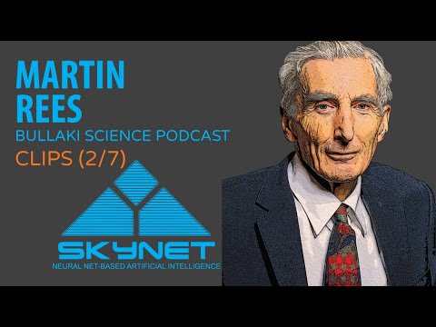 Rogue Artificial Intelligence (AI, AGI) | Bullaki Science Podcast Clips with Martin Rees (2/7)