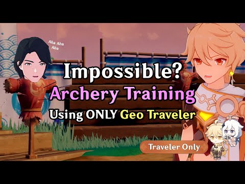 The HARDEST Challenge in Genshin? Archery with Geo Traveler | Traveler-san #26