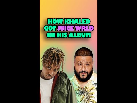 How DJ Khaled Got Juice WRLD on His Album