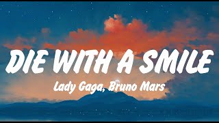 Lady Gaga, Bruno Mars - Die With A Smile (Lyrics) Sia, Arctic Monkeys, Justin Bieber