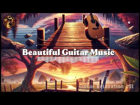 Beautiful Guitar Music for Love Hearts 🌹 200 Romantic and Relaxing Songs