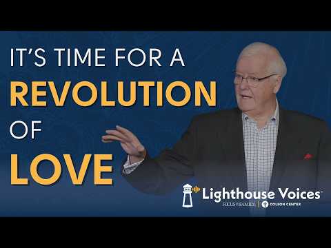 A Revolution of Love | Lighthouse Voices with Dr. Os Guinness