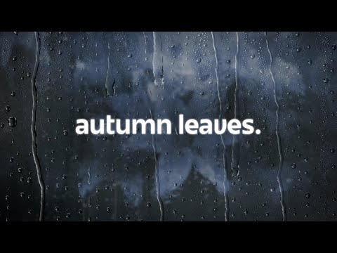 ed sheeran - autumn leaves (lyrics)