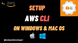 How to Install & Configure the AWS CLI Version 2 on MacOS & Windows | AWS | Notjust Developer