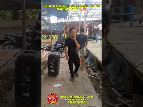 HASIL MANCING BANG SOLIHIN DI PEMANCINGAN EMA