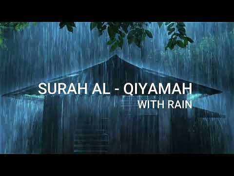 Quran For Sleep/Study Session - Beautiful Quran Recitation With Rain Sound | Surah Al Qayamah