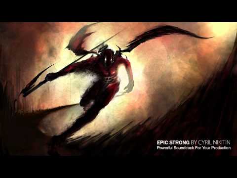 Epic Strong - Powerful Epic Music