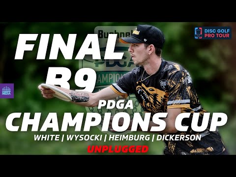 2024 PDGA Champions Cup | FINALB9 | White, Wysocki, Heimburg, Dickerson | UNPLUGGED