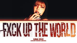 LISA (리사) 'Fxck up the world (VIXI Solo)' (Color Coded Lyrics)