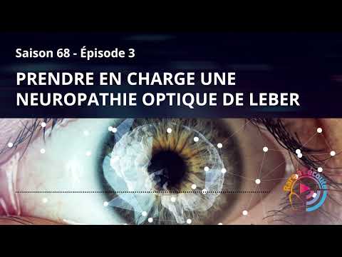 Maladie rare - Prendre en charge une Neuropathie Optique de Leber