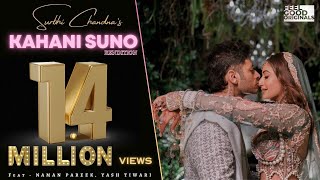 KAHANI SUNO RENDITION | SURBHI CHANDNA Ft. (NAMAN PAREEK, YASH MUSIC)