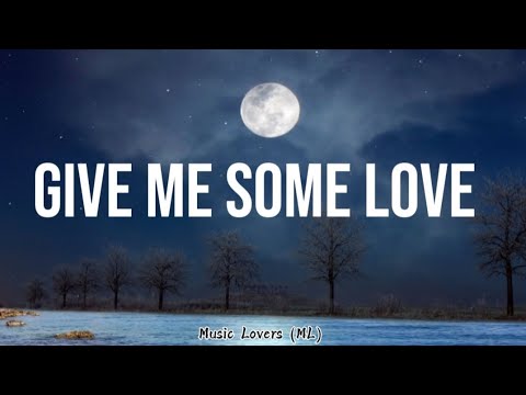 James Blunt - Give Me Some Love (Lyrics)