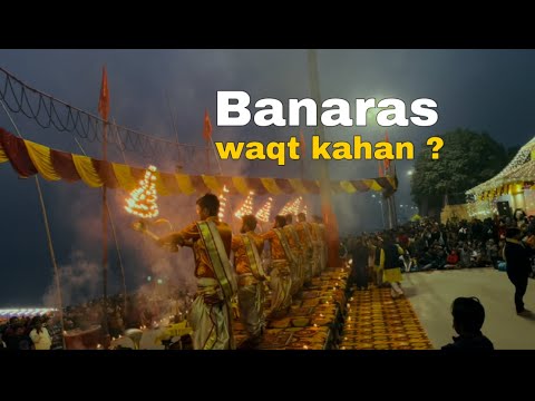 Banaras- Waqt Kahan? | Mayank Verma