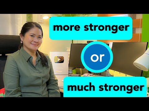 Which is correct? More stronger or much stronger