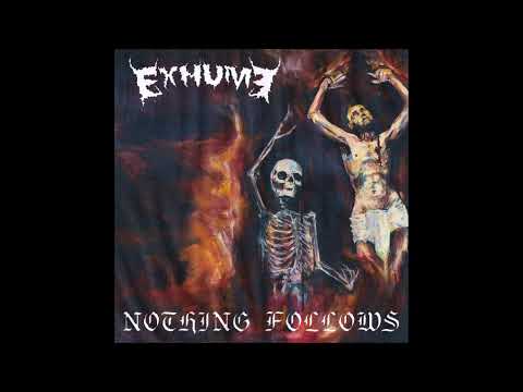 Exhume - Nothing Follows 2025 (Full EP)