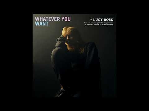 Lucy Rose - Whatever You Want (Audio)