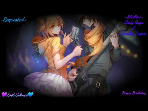 💜Nightcore ~ Shallow ~ Requested💙