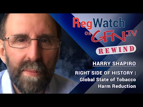 RIGHT SIDE OF HISTORY | Global State of Tobacco Harm Reduction | RegWatch on GFN.TV