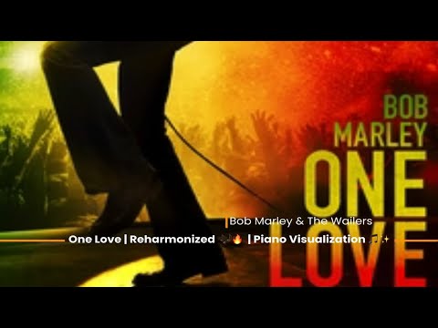 Bob Marley & The Wailers - One Love | Reharmonized  🎶🔥  | Piano Visualization 🎵✨