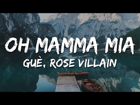 Guè, Rose Villain - Oh Mamma Mia (Testo/Lyrics)