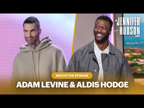 Adam Levine & Aldis Hodge: Watch the Episode! | The Jennifer Hudson Show