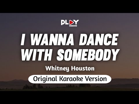 Whitney Houston - I Wanna Dance With Somebody (Karaoke Version)