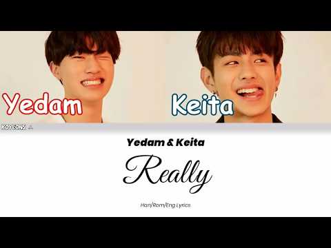 Bang Yedam (방예담) & Keita (케이타) - REALLY Lyrics [가사/Color Coded/Han|Rom|Eng Lyrics]