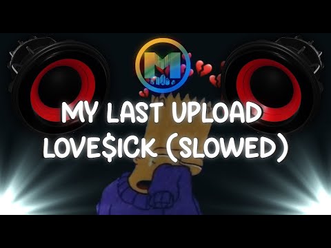 2Scratch Love$ick (slowed) [BassBoosted] (MY LAST NORMAL UPLOAD)