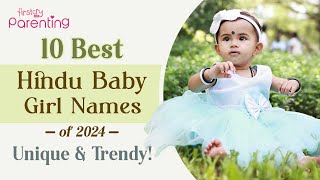 Top 10 Hindu Baby Girl Names Of 2024