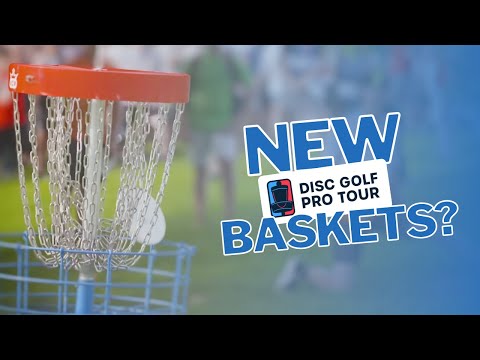 New Baskets Coming to the Disc Golf Pro Tour?