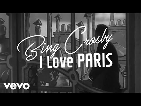 Bing Crosby - I Love Paris (Lyric Video)