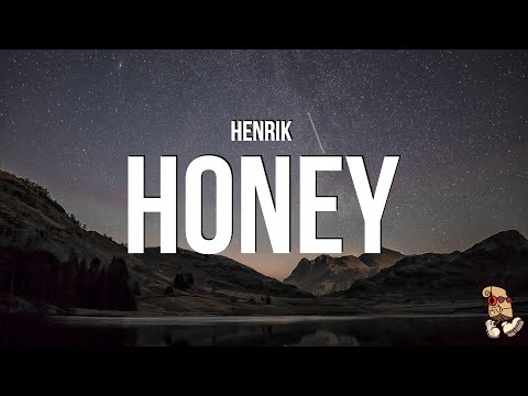 Henrik - Honey (Lyrics)