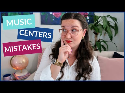 6 Big Mistakes Teachers Make in MUSIC CENTERS