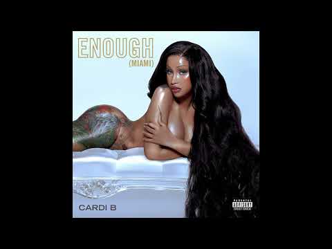 Cardi B - Enough (Miami) (Audio)