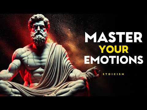 11 STOIC Lessons to MASTER your EMOTIONS | Stoicism