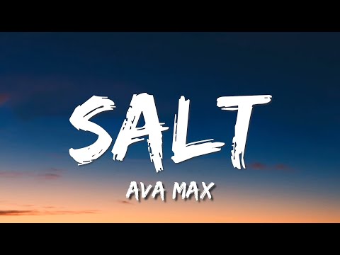 Ava Max - Salt (Lyrics)