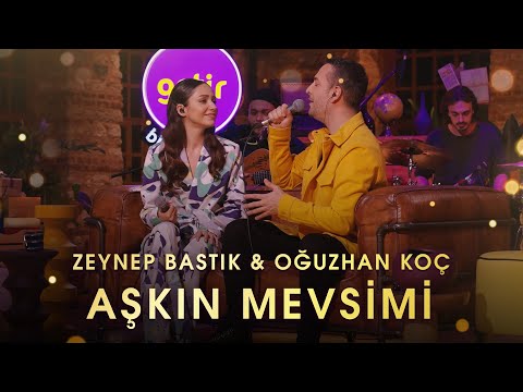 Aşkın Mevsimi (Akustik) - Zeynep Bastık, @oguzhankoc