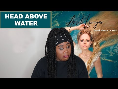 Avril Lavigne - Head Above Water |REACTION|