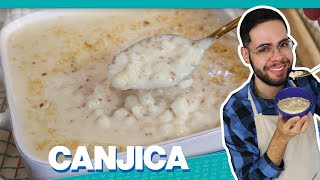 MUITO CREMOSA | A MELHOR RECEITA DE CANJICA QUE VOCÊ VAI VER | SIMPLES E FÁCIL