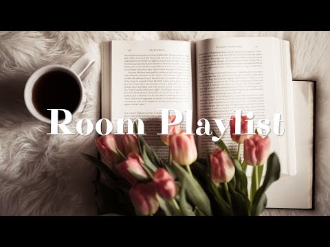 【洋楽playlist】自分の時間、部屋で聞き流せるまったり洋楽プレイリスト / Room playlist / 作業用BGM / 著作権フリー