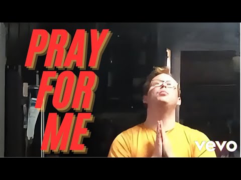 Pray For Me (Official Music Video)