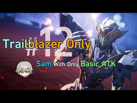 The EASIEST Boss in Star Rail - Stellaron Hunter Sam | Trailblazer Only #12